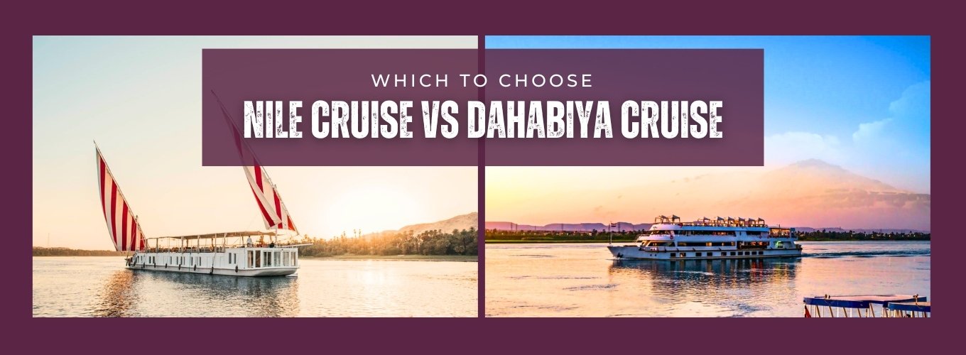 Nile Cruise vs Dahabiya Cruise